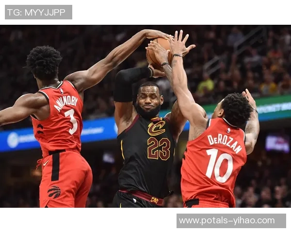 2018年NBA季后赛骑士与猛龙对决结果分析与回顾